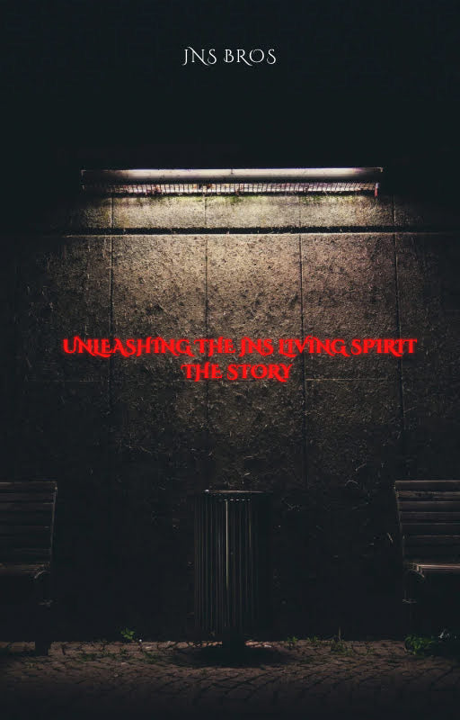 Unleashing the JNS living spirit: The Story