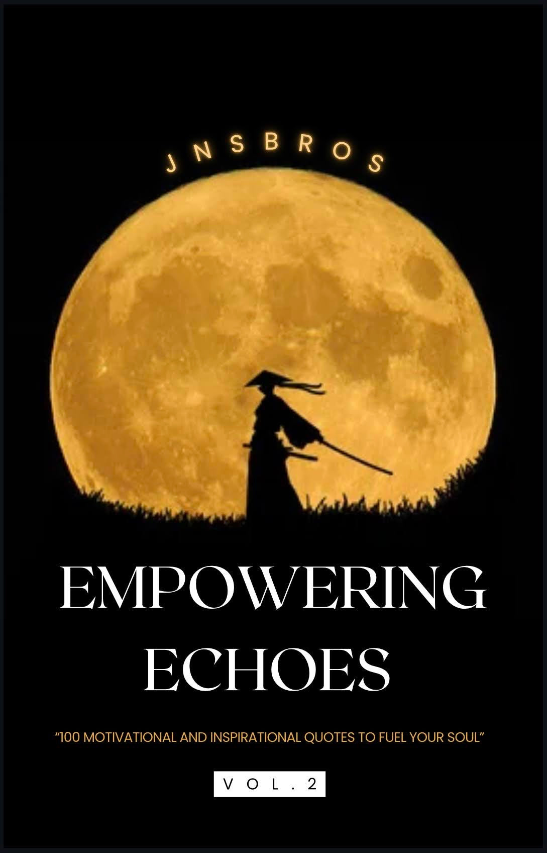 Empowering Echoes: 100 Inspirational quotes to fuel your soul 2